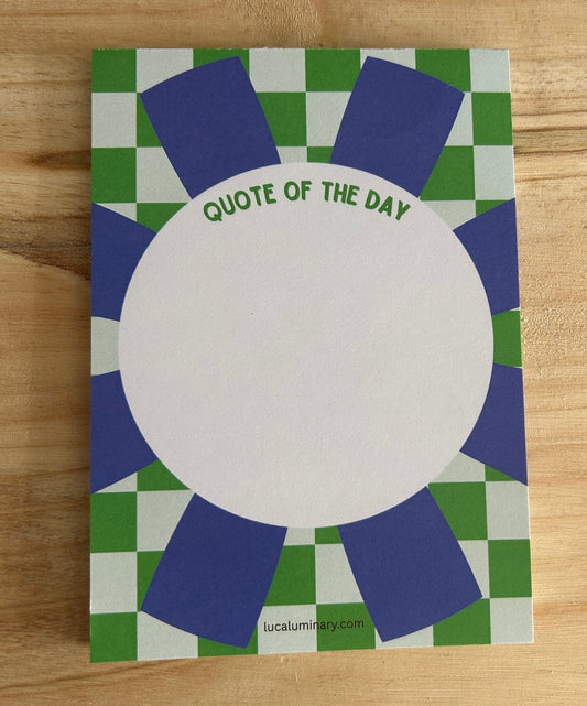 A6 50 Page Notepad - Blue & Green Quote of the Day