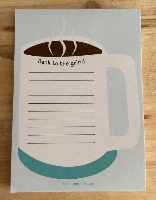 A6 50 Page Notepad - Back to the Grind